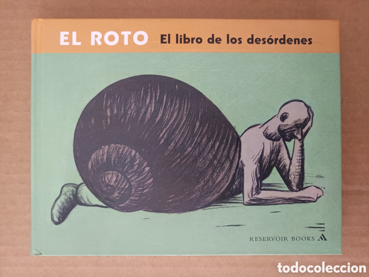 C&oacute;mics: El Libro de los Des&oacute;rdenes, por El Roto (Reservoir Books, 2004). Introducci&oacute;n de Jos&eacute; Luis Pardo.