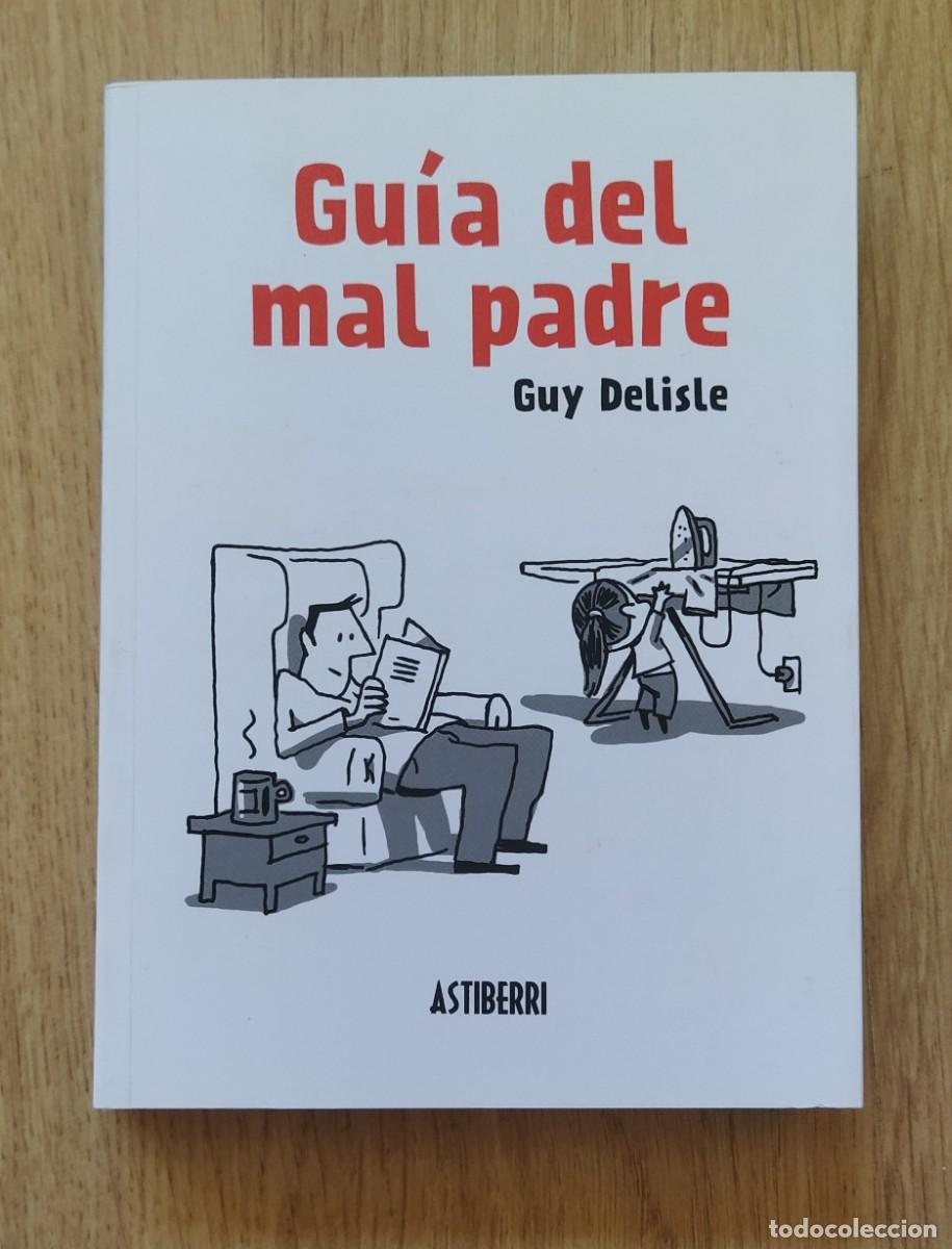 C&oacute;mics: Gu&iacute;a del mal padre, de Guy Delisle