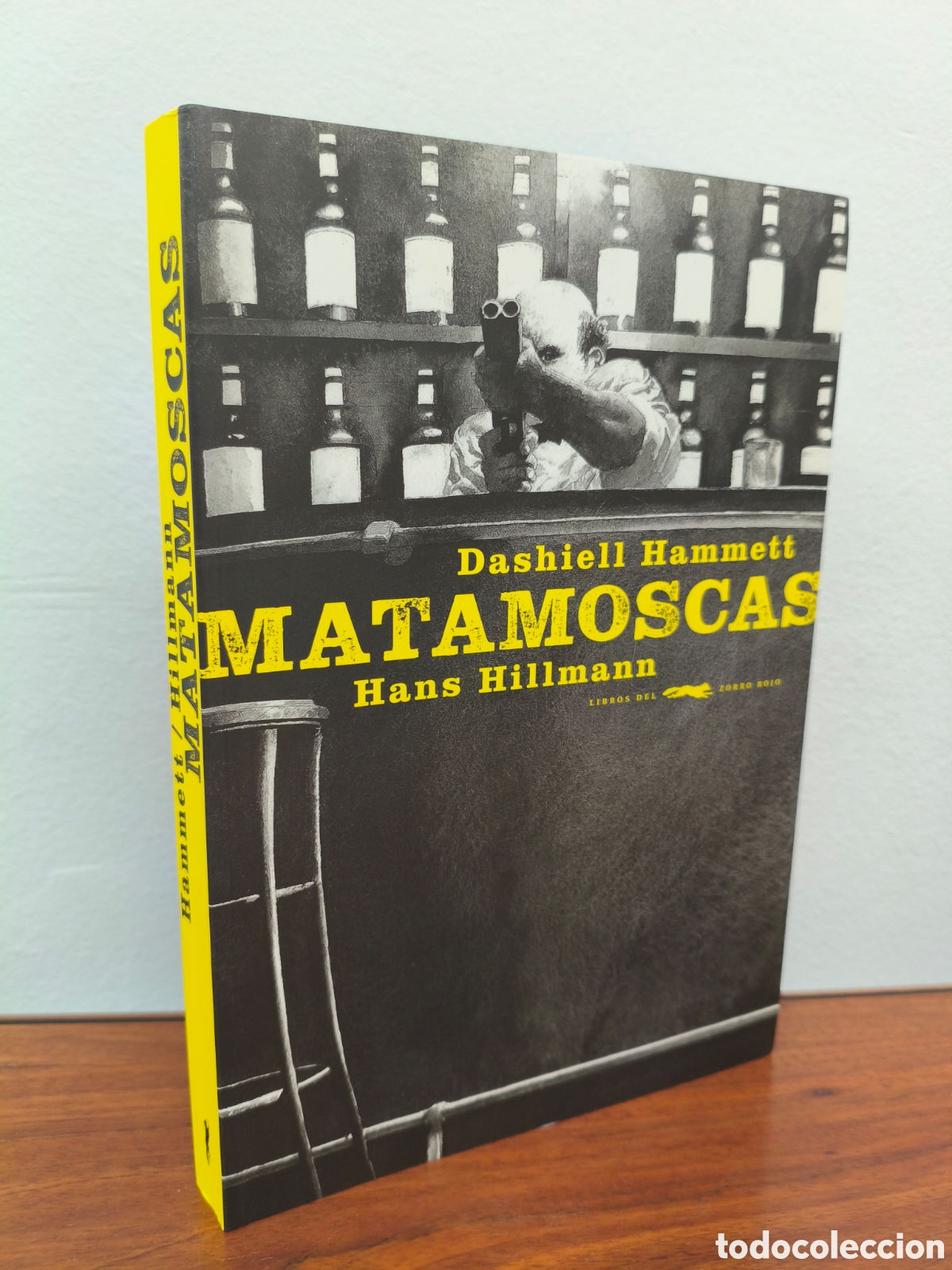 C&oacute;mics: DASHIELL HAMMETT MATAMOSCAS HANS HILLMANN ED. LIBROS DEL ZORRO ROJO 2018