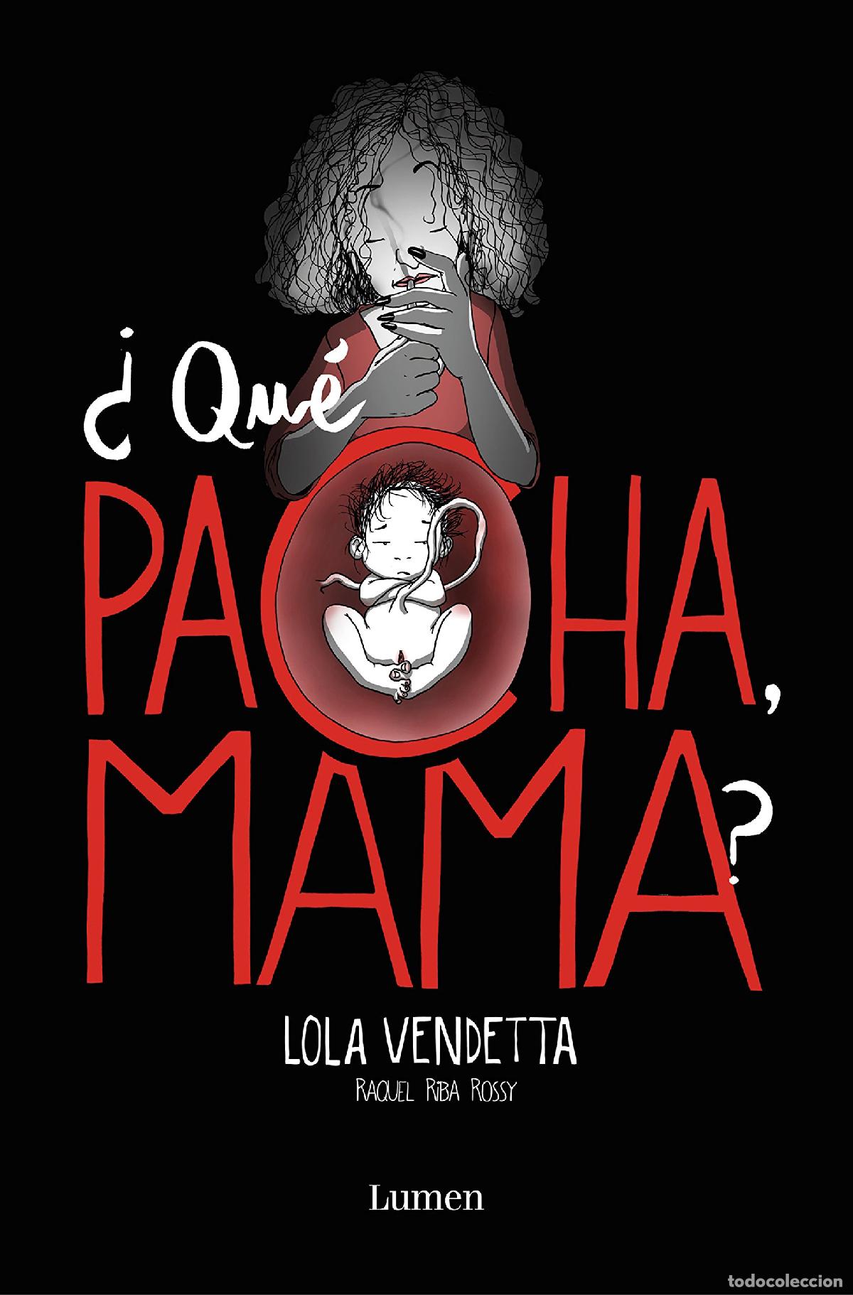 C&oacute;mics: Lola Vendetta. &iquest;Qu&eacute; pacha, mama?: &iquest;qu&eacute; pacha, Mama? / What's Happening, Mom? (Lumen Gr&aacute;fica)