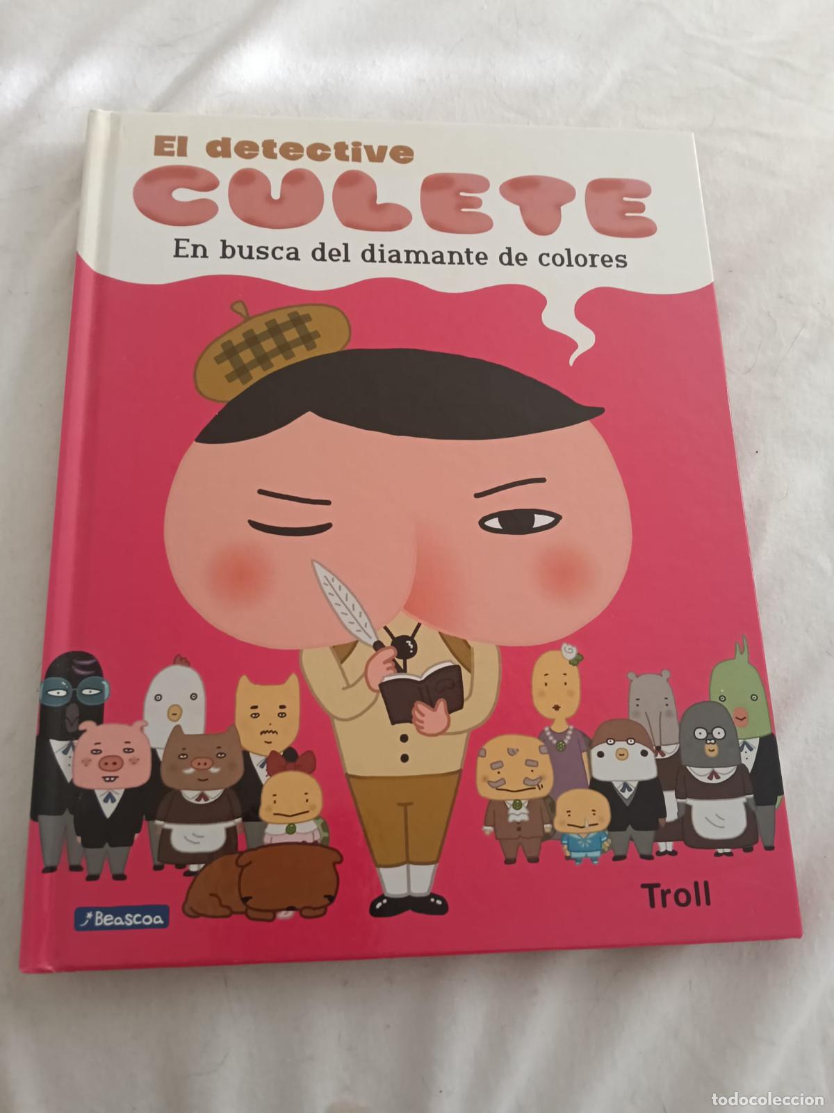 C&oacute;mics: TROLL - EL DETECTIVE CULETE - EN BUSCA DEL DIAMANTE DE COLORES - BEASCOA