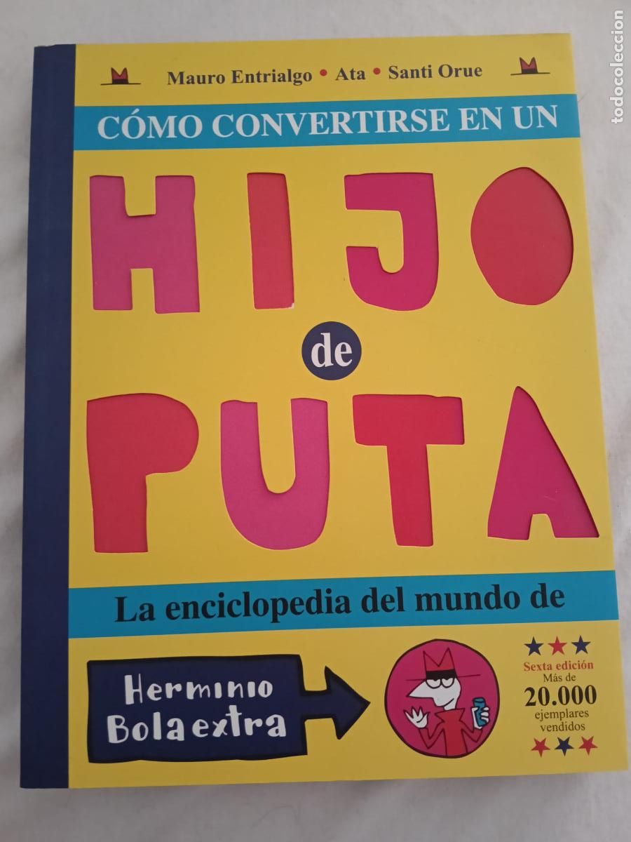 C&oacute;mics: MAURO ENTRIALGO - C&Oacute;MO CONVERTIRSE EN UN HIJO DE PUTA - ASTIBERRI