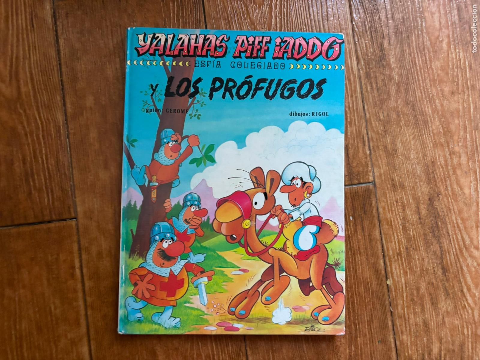 C&oacute;mics: YALAHAS PIFF IADDO LOS PROFUGOS EDITORIAL SAXE TAPA DURA