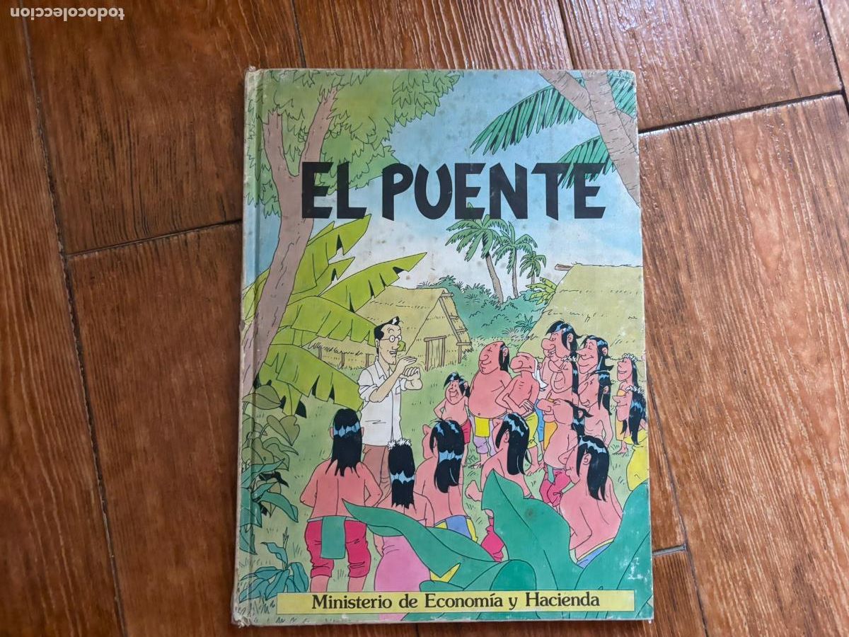 C&oacute;mics: EL PUENTE POR J.ARRANZ ( LINEA TINTIN ) EDITA MINISTERIO DE ECONOMIA Y HACIENDA A&Ntilde;O 1985 TAPA DURA