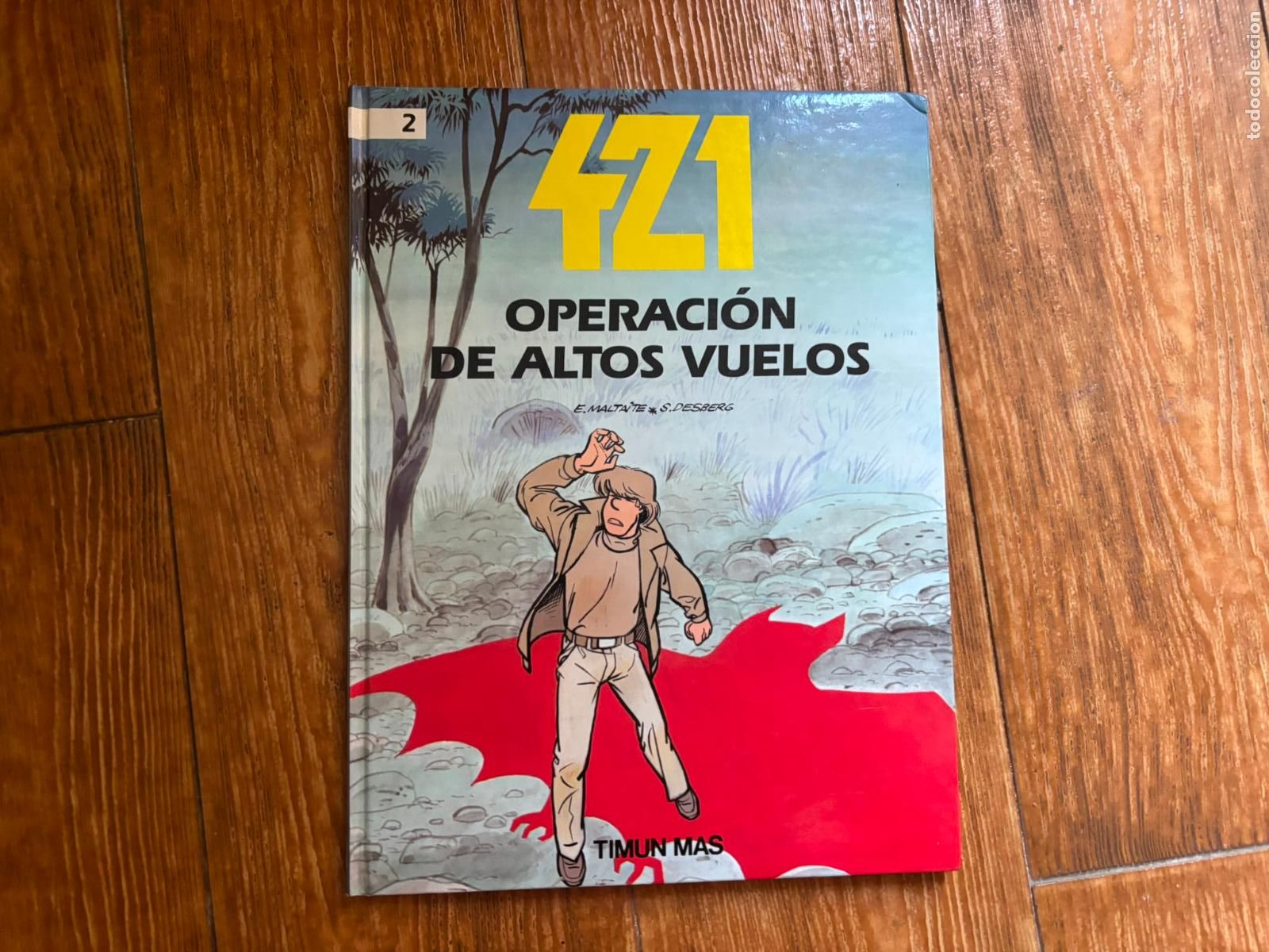 C&oacute;mics: 421: OPERACION DE ALTOS VUELOS. N&ordm; 2. ERIC MALTAITE / STEPHEN DESBERG. TIMUN MAS TAPA DURA
