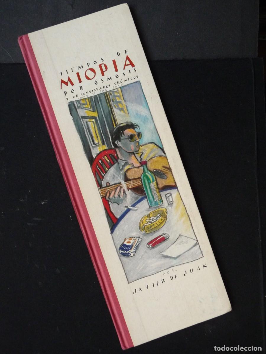 Comics: TIEMPOS DE MIOP&Iacute;A POR OSMOSIS Y DE CONSTIPADOS CR&Oacute;NICOS COMO SI TAL COSA - JAVIER DE JUAN