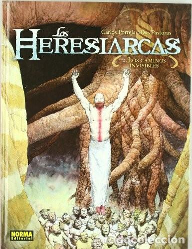 C&oacute;mics: Los Heresiarcas 2. los Caminos Invisibles - Das Pastoras - Norma Editorial