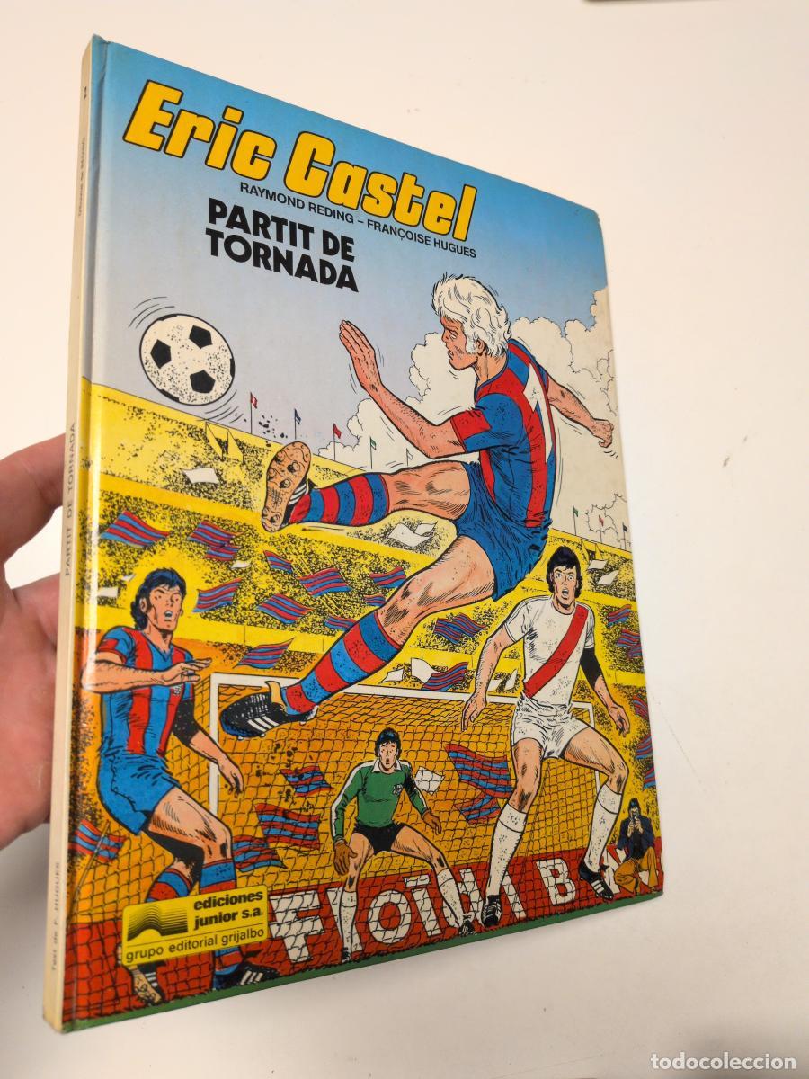 C&oacute;mics: Eric Castel. 2. Partit de tornada - Ramond Reding - Fran&ccedil;oise Hugues