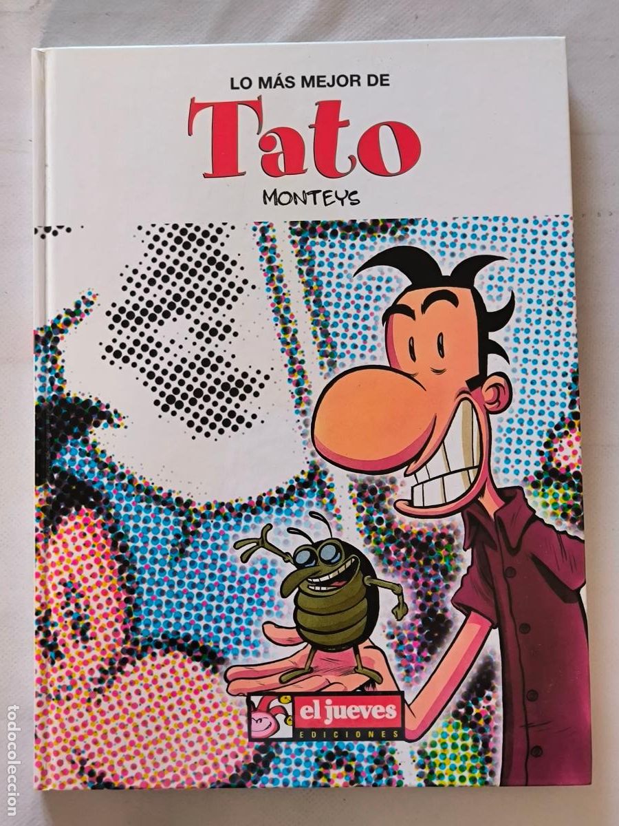 C&oacute;mics: LO MAS MEJOR DE TATO - ALBERT MONTEYS - EL JUEVES - TAPA DURA (IP)