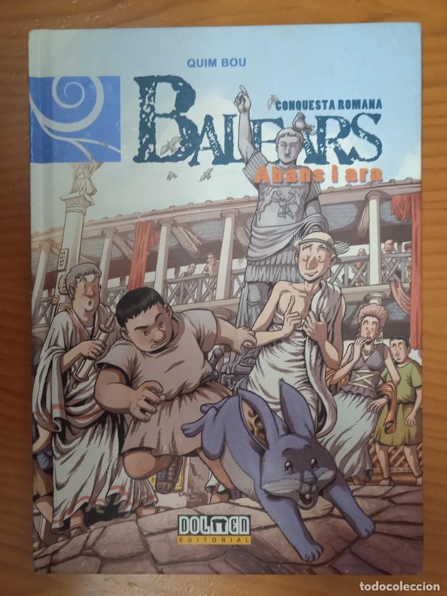 C&oacute;mics: BALEARS ABANS I ARA 4 CONQUESTA ROMANA DE QUIM BOU