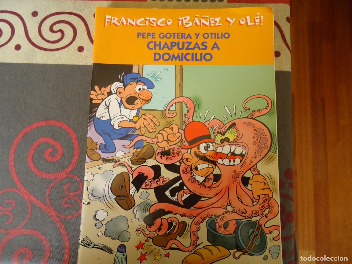 C&oacute;mics: FRANCISCO IBA&Ntilde;EZ Y OLE, PEPE GOTERA Y OTILIO, CHAPUZAS A DOMICILIO