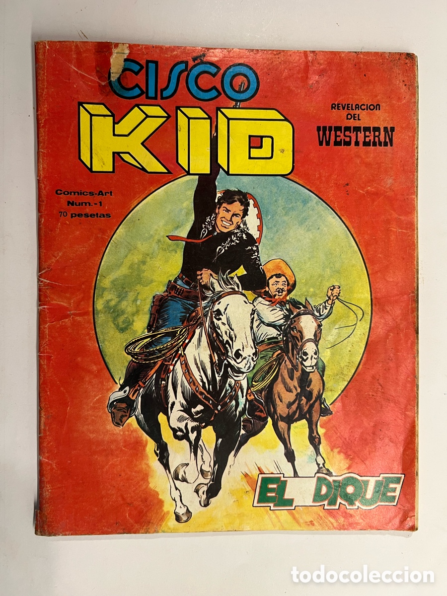 Comics: CISCO KID.. No.1, EL DIQUE.. REVELACION DEL WESTERN., Comic-Art (a.1979) FATIGADO
