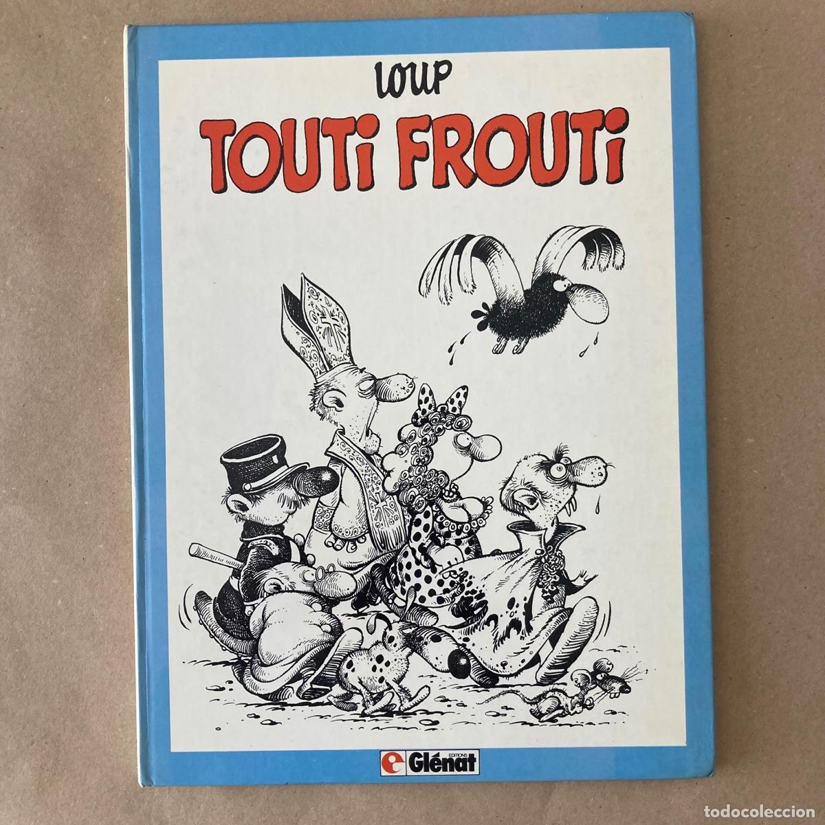 C&oacute;mics: C&Oacute;MIC TOUTI FROUTI - LOUP - GL&Eacute;NAT - 1982 - FRANC&Eacute;S