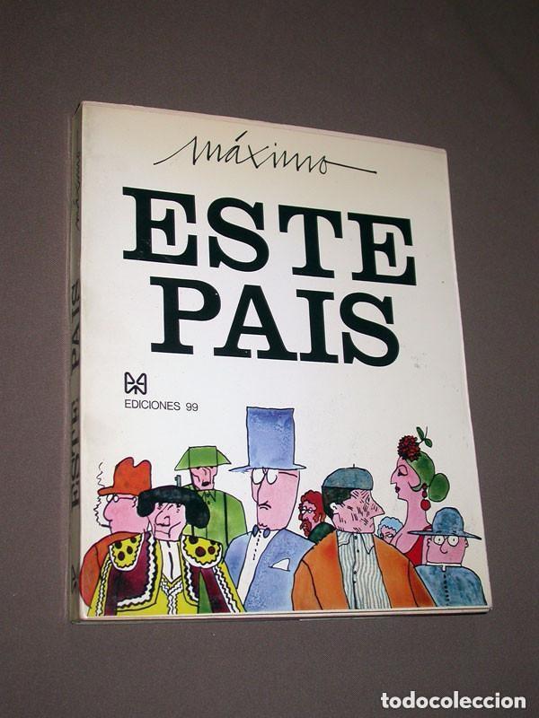 C&oacute;mics: ESTE PA&Iacute;S. M&Aacute;XIMO. Ediciones 99, 1971. HUMOR GR&Aacute;FICO, CHISTES POL&Iacute;TICOS. VER ++++