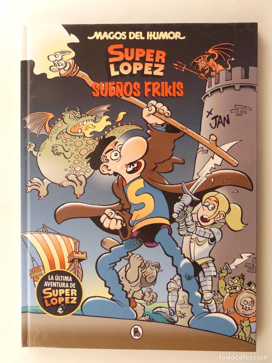 Comics: 4.COMICS &ndash; MAGOS DEL HUMOR &ndash; SUPER LOPEZ &ndash; SUE&Ntilde;OS FRIKIS