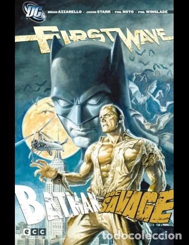 C&oacute;mics: First Wave: Batman y Doc Savage / Brian Azzarello, Jason Starr, Phil Noto, Phil Winslade