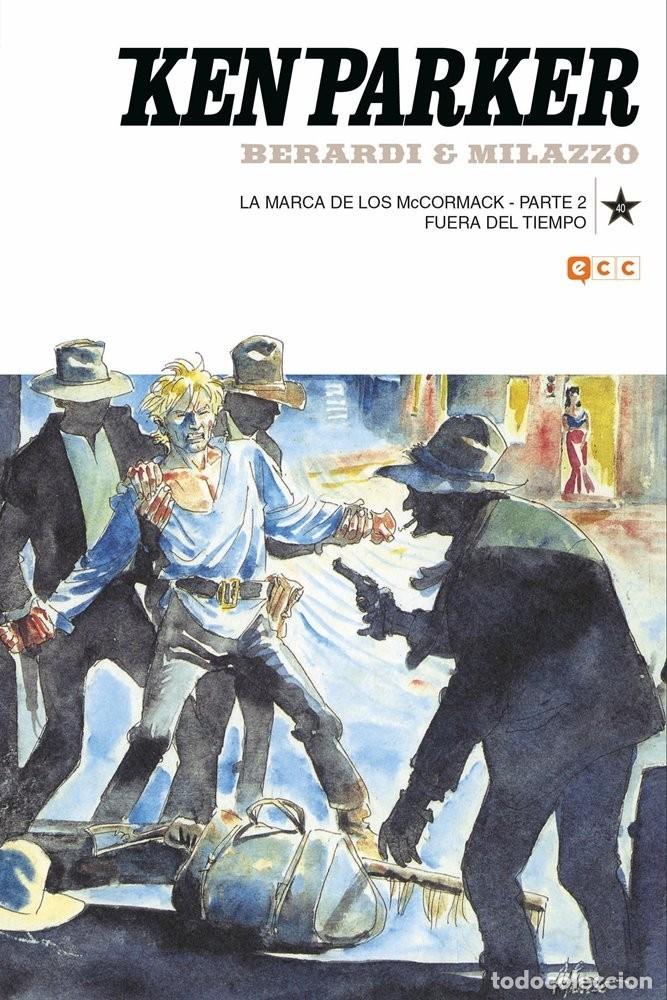 C&oacute;mics: Ken Parker #40 La marca de los McCormack - parte 2 / Fuera del tiempo