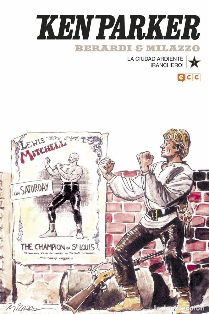 C&oacute;mics: Ken Parker #7 La ciudad ardiente / &iexcl;Ranchero!