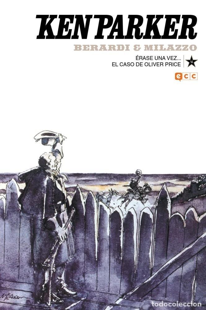 C&oacute;mics: Ken Parker #14 &Eacute;rase una vez&hellip; / El caso de Oliver Price