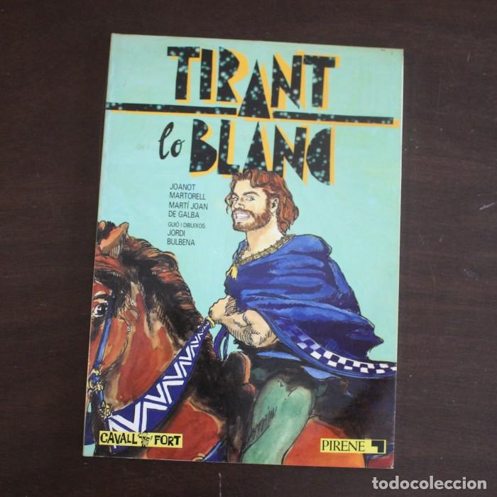 C&oacute;mics: TIRANT LO BLANC, JORDI BULBENA. PIRENE / CAVALL FORT 1991 EN CATALA