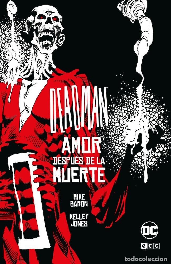 C&oacute;mics: Deadman: Amor despu&eacute;s de la muerte, Mike Baron, Kelley Jones