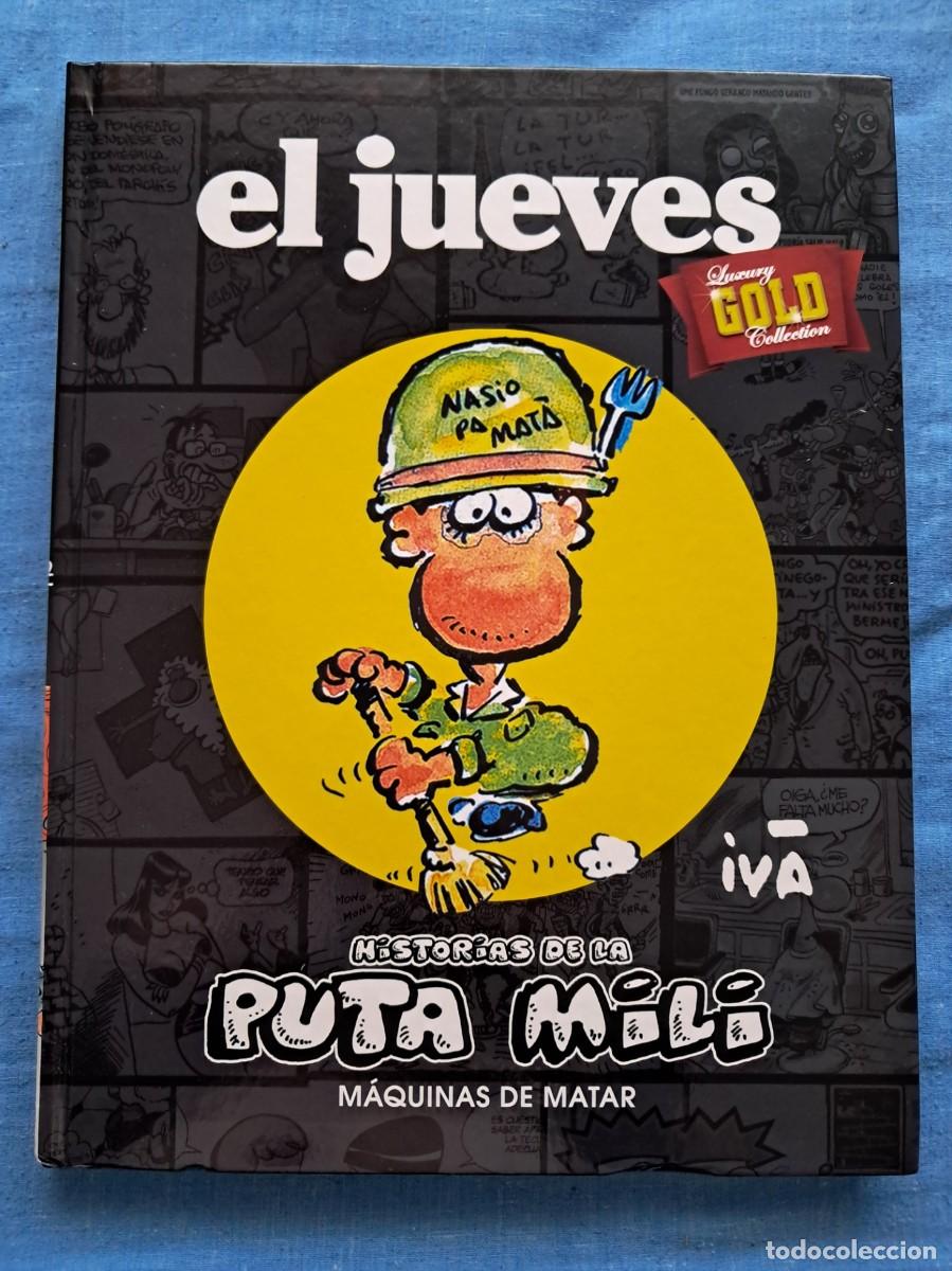 C&oacute;mics: C&Oacute;MIC &rdquo;HISTORIAS DE LA PUTA MILI, M&Aacute;QUINAS DE MATAR&rdquo; DE &rdquo;LUXURY GOLD COLLECTION&rdquo; DE &rdquo;EL JUEVES&rdquo;