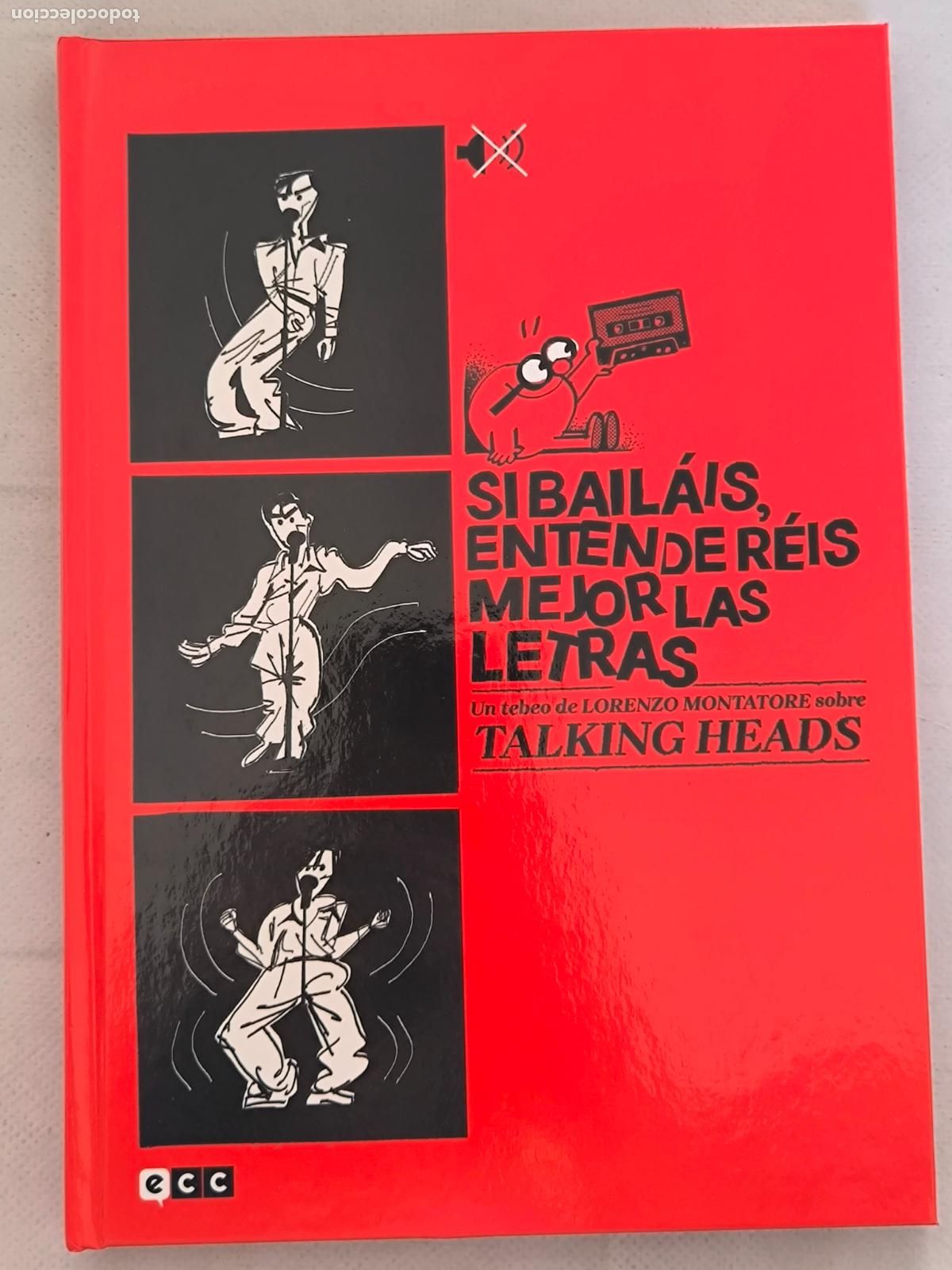 C&oacute;mics: SI BAILAIS, ENTENDEREIS MEJOR LAS LETRAS - TALKING HEADS - LORENZO MONTATORE - ECC - TAPA DURA (FY)