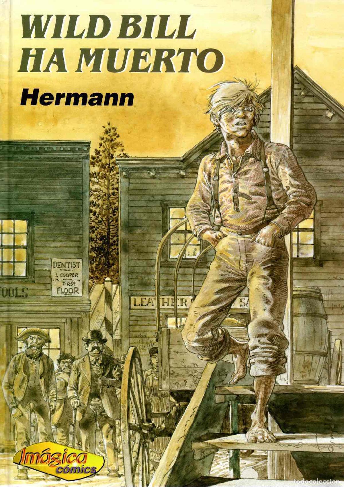C&oacute;mics: WILD BILL HA MUERTO 1. HERMANN. IMAGICA EDICIONES, A&Ntilde;O 2001. 1&ordf; EDICION