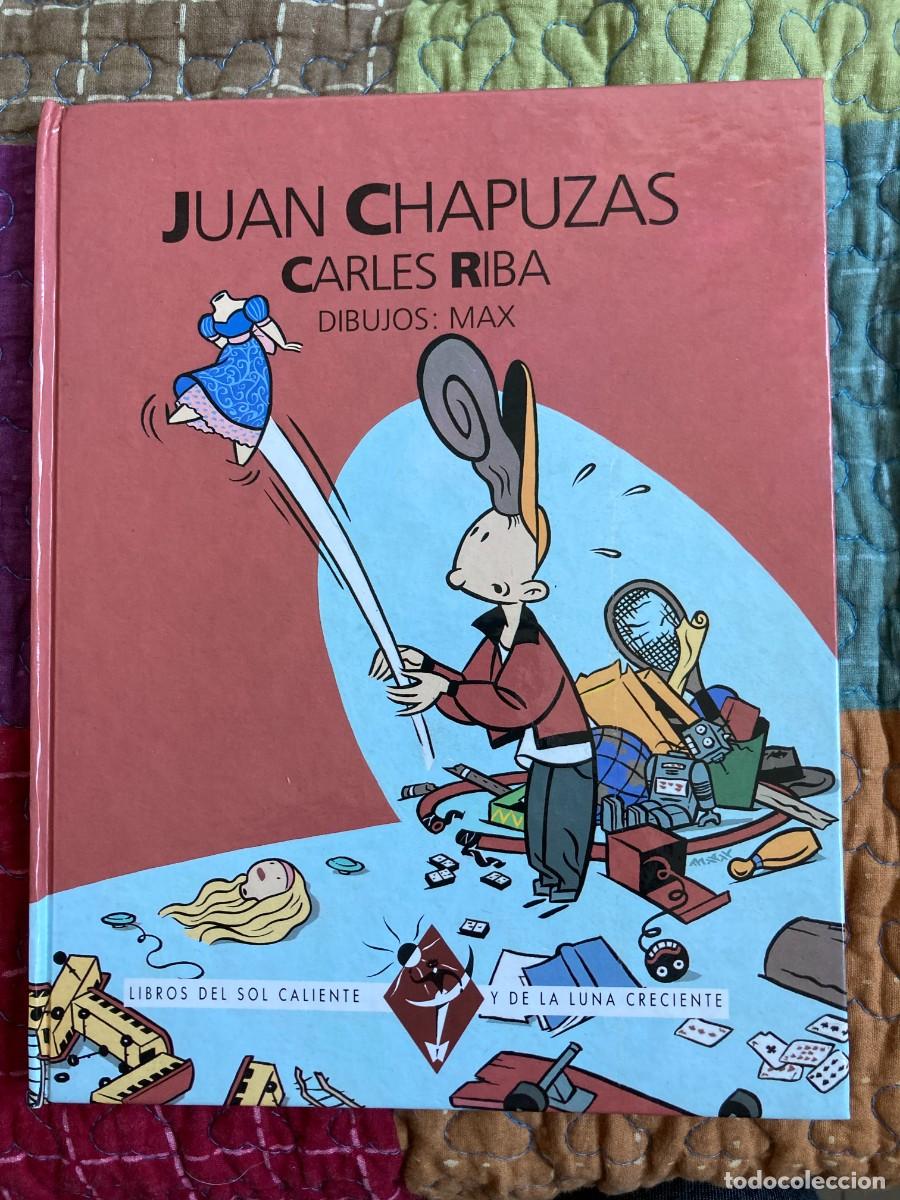 Comics: JUAN CHAPUZAS - CARLES RIBA - ILUSTRACIONES DE MAX