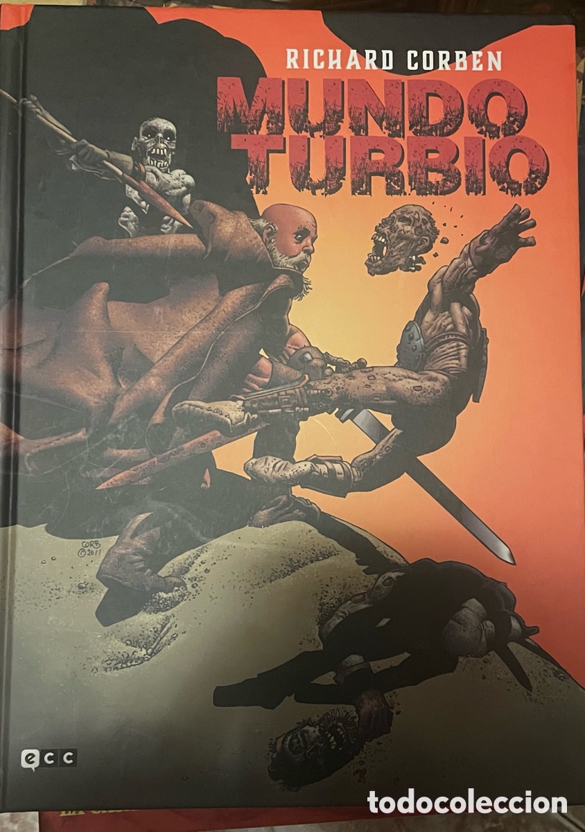 C&oacute;mics: Mundo turbio: richard Corben; ecc