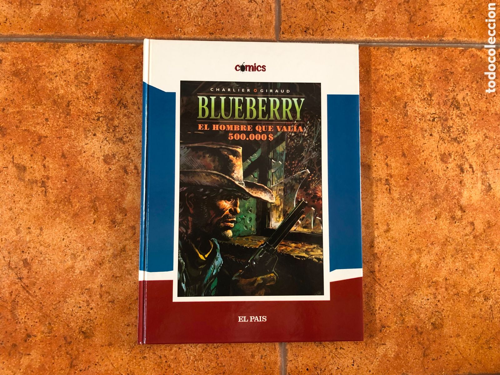 C&oacute;mics: Blueberry. El hombre que val&iacute;a 500.000$ (c&oacute;mics El Pa&iacute;s)