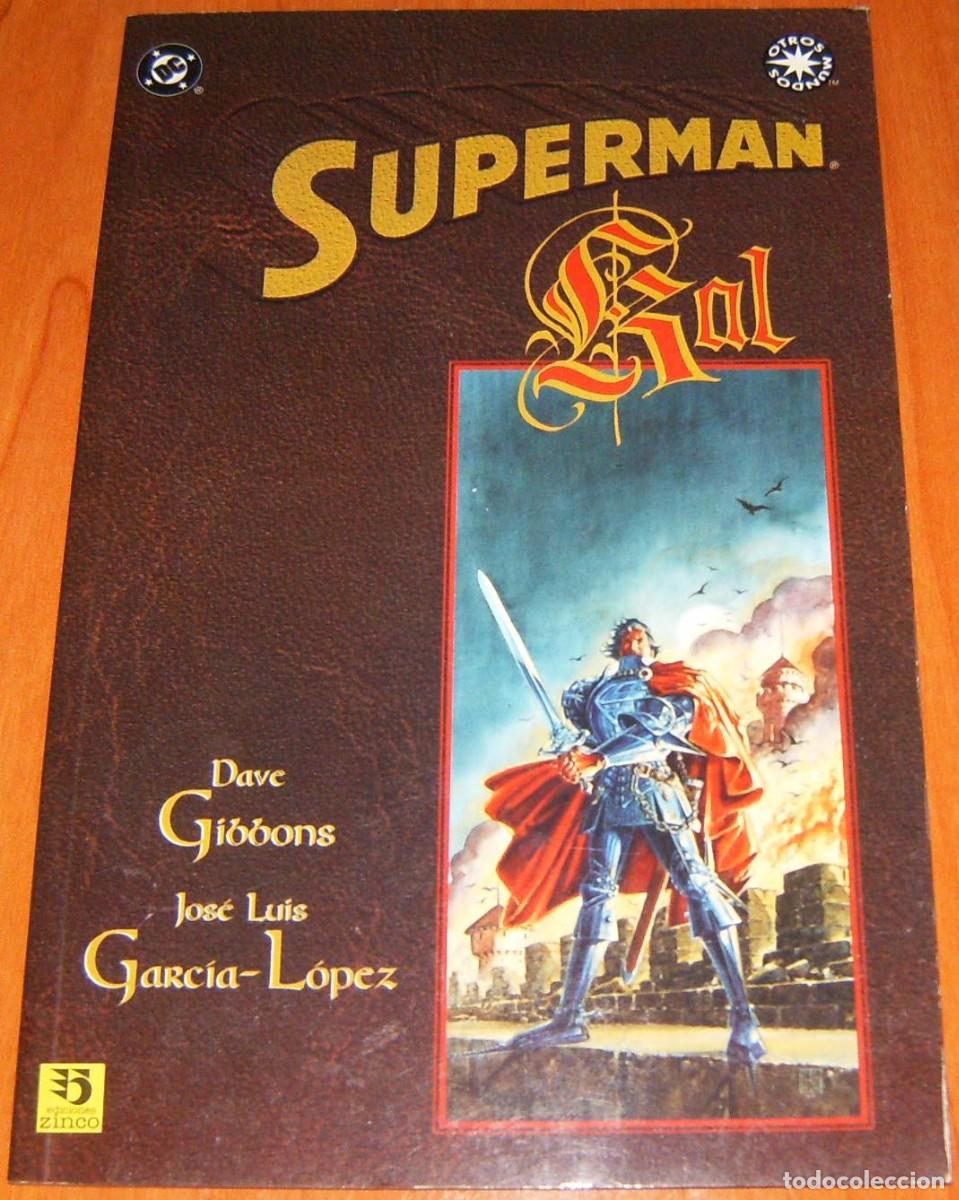 C&oacute;mics: SUPERMAN: KAL por DAVE GIBBONS y JOSE LUIS GARCIA LOPEZ Ediciones Zinco Otros Mundos PRESTIGE UNICO
