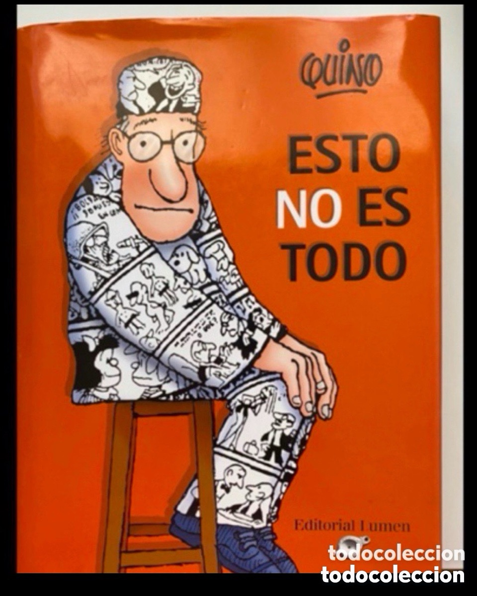 C&oacute;mics: Esto no es todo - Quino - Foto 1