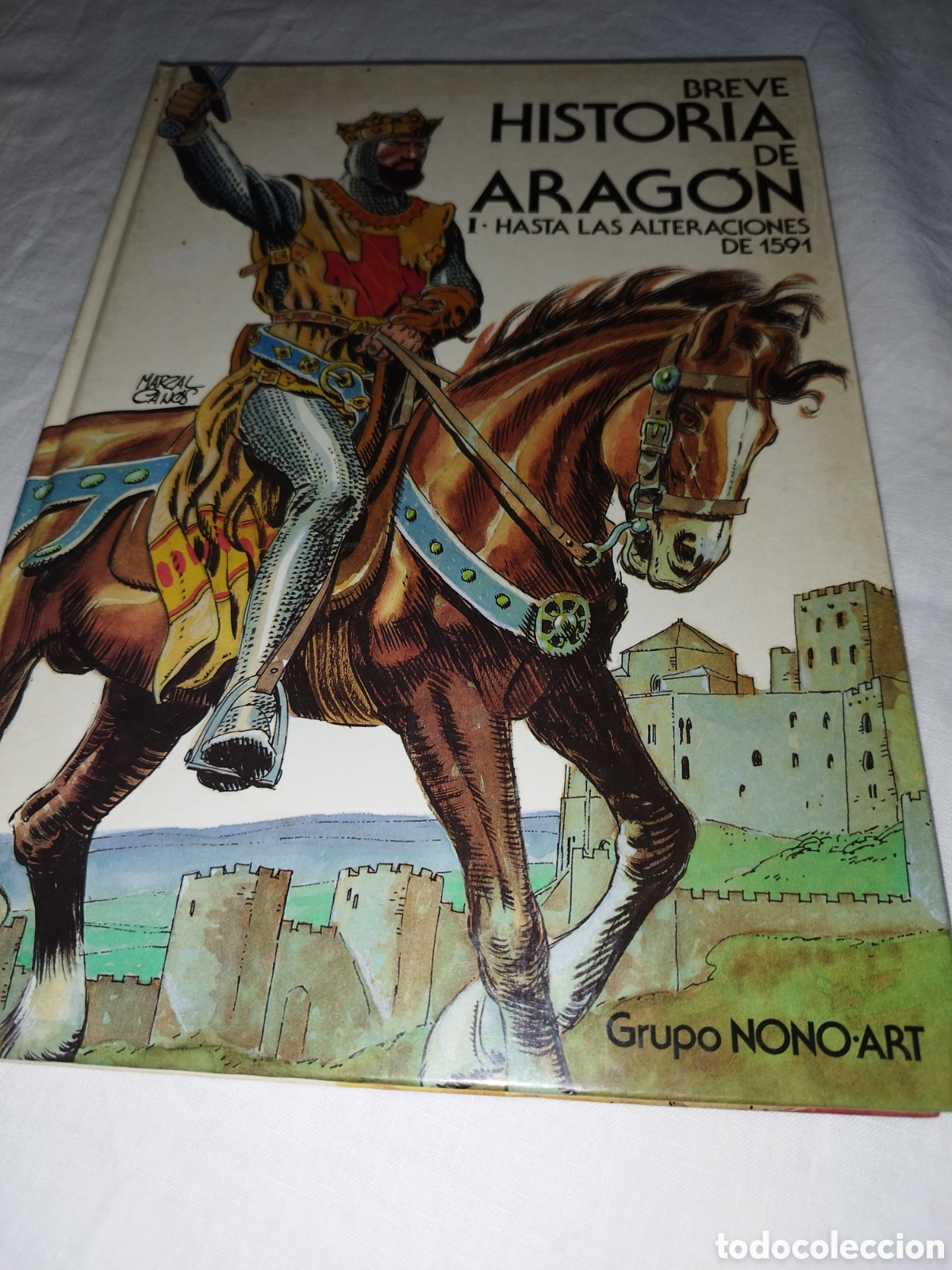 C&oacute;mics: BREVE HISTORIA DE ARAGON TOMO I. HASTA LAS ALTERACIONES DE 1591. ED. CAI, 1984 1.&ordf;ED. COMIC