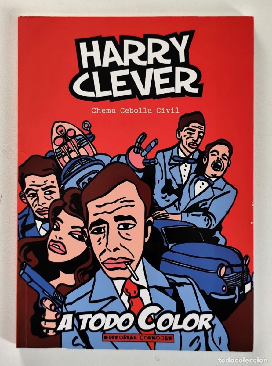C&oacute;mics: HARRY CLEVER: A TODO COLOR (Chema Cebolla Civil) ~ Cornoque (2013)