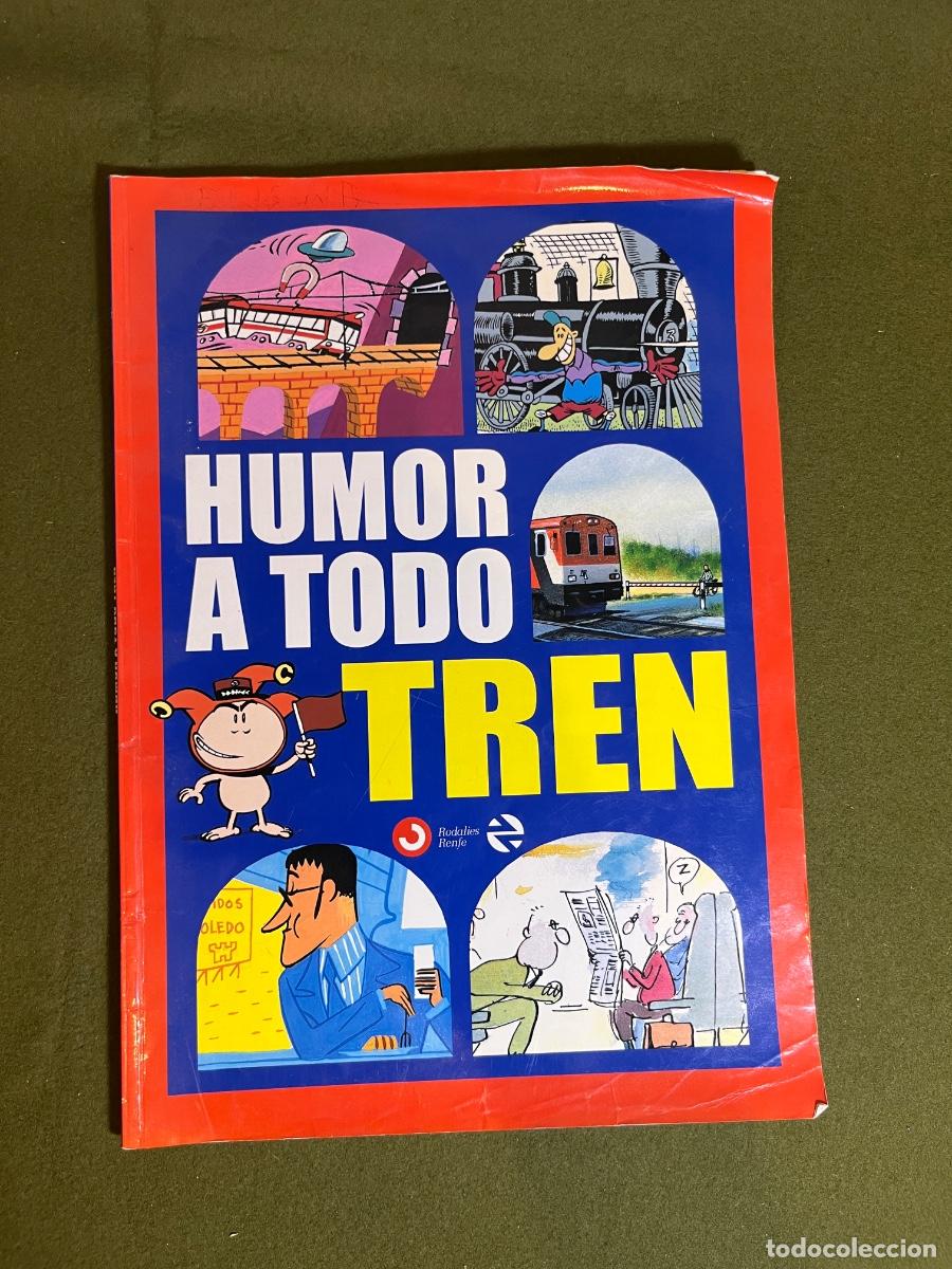 C&oacute;mics: Humor a Todo Tren &ndash; C&oacute;mic RENFE El Jueves A&ntilde;o 2000 &ndash; Edici&oacute;n Promocional Descatalogada