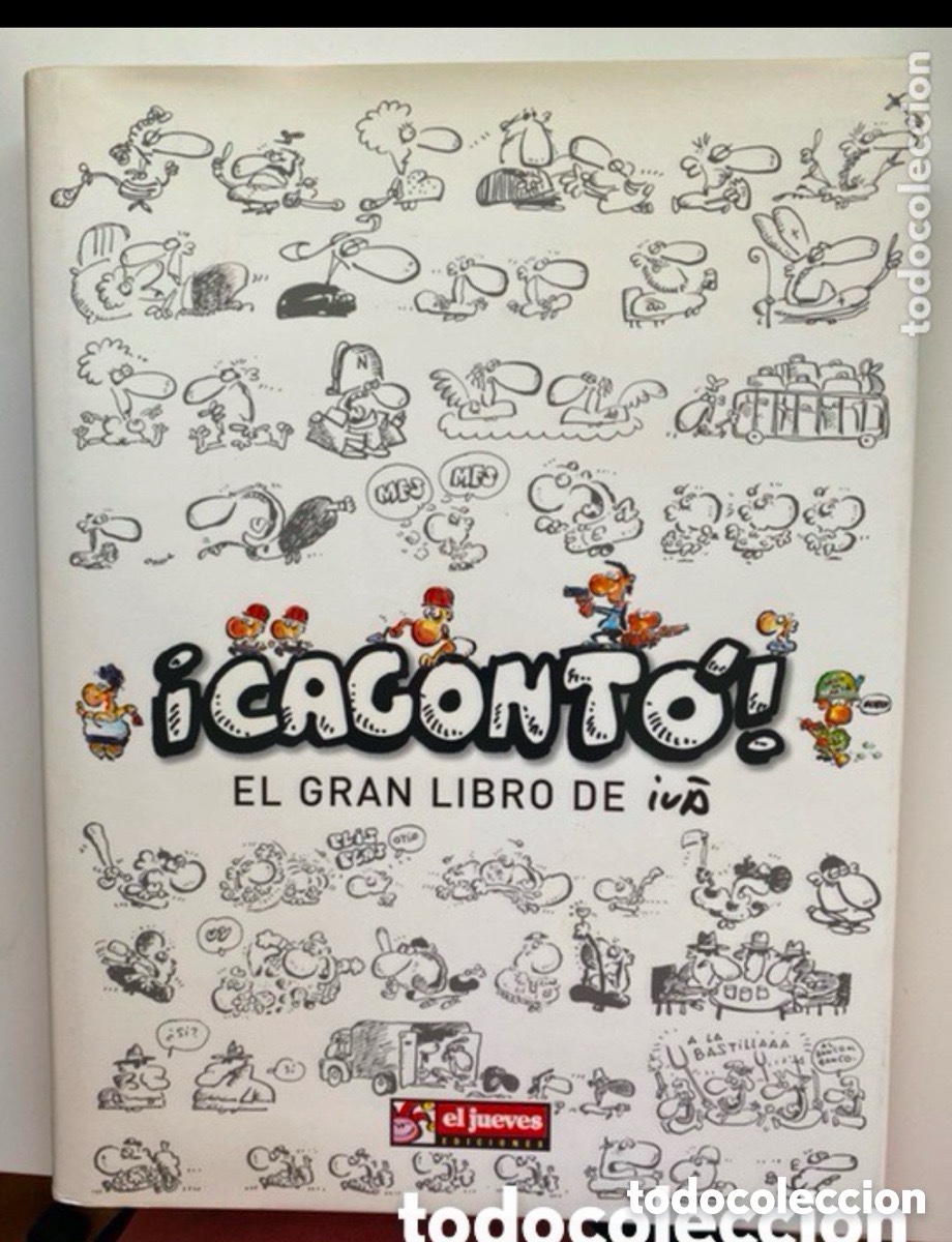 Fumetti: &iexcl;Cagont&oacute;! El gran libro de Iv&aacute; - el jueves