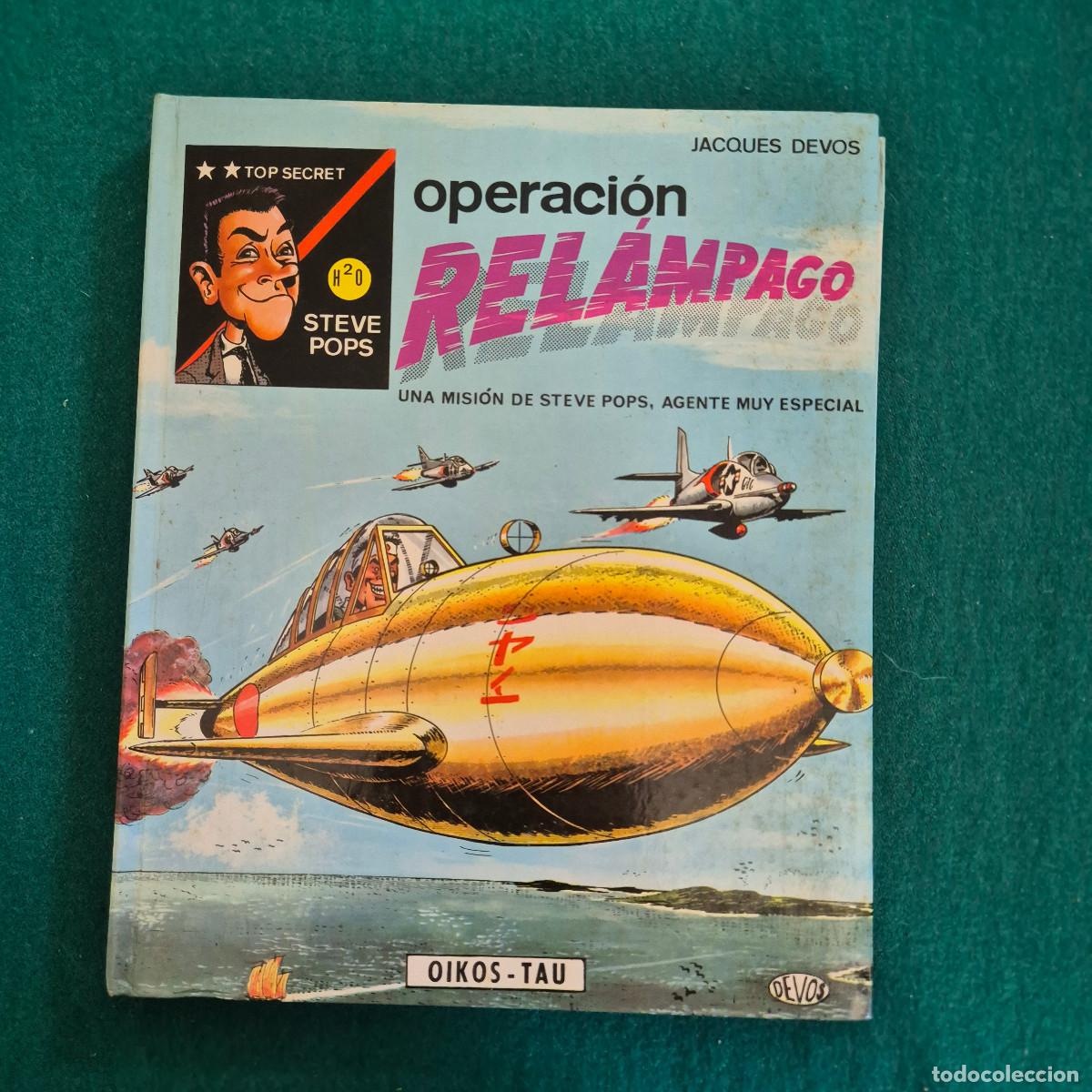 C&oacute;mics: STEVE POPS. Operaci&oacute;n RELAMPAGO. Jacques Devos. OIKOS TAU.