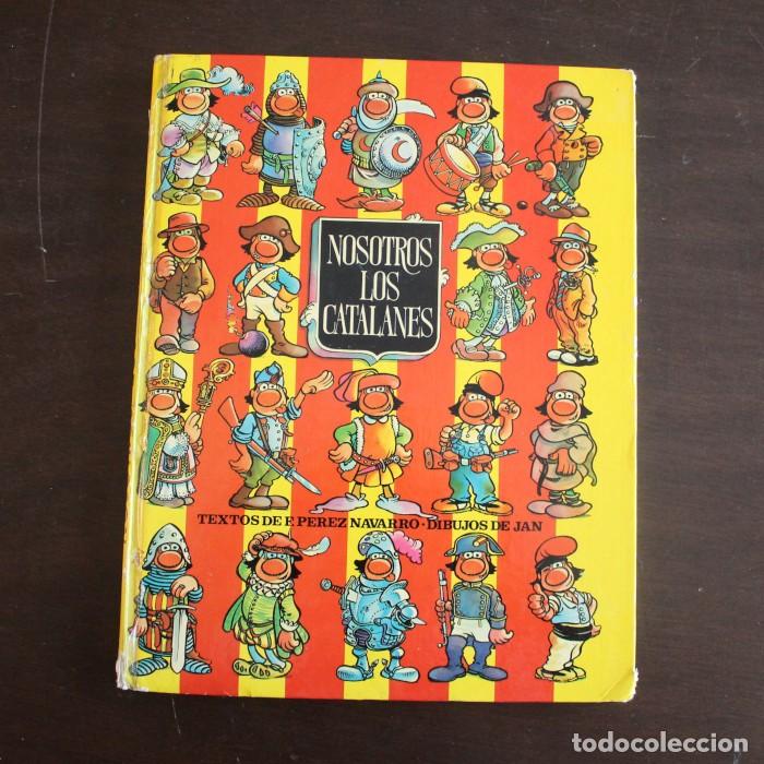 C&oacute;mics: NOSOTROS LOS CATALANES, F. PEREZ NAVARRO, JAN. COMIC TAPA DURA PLAN 1978