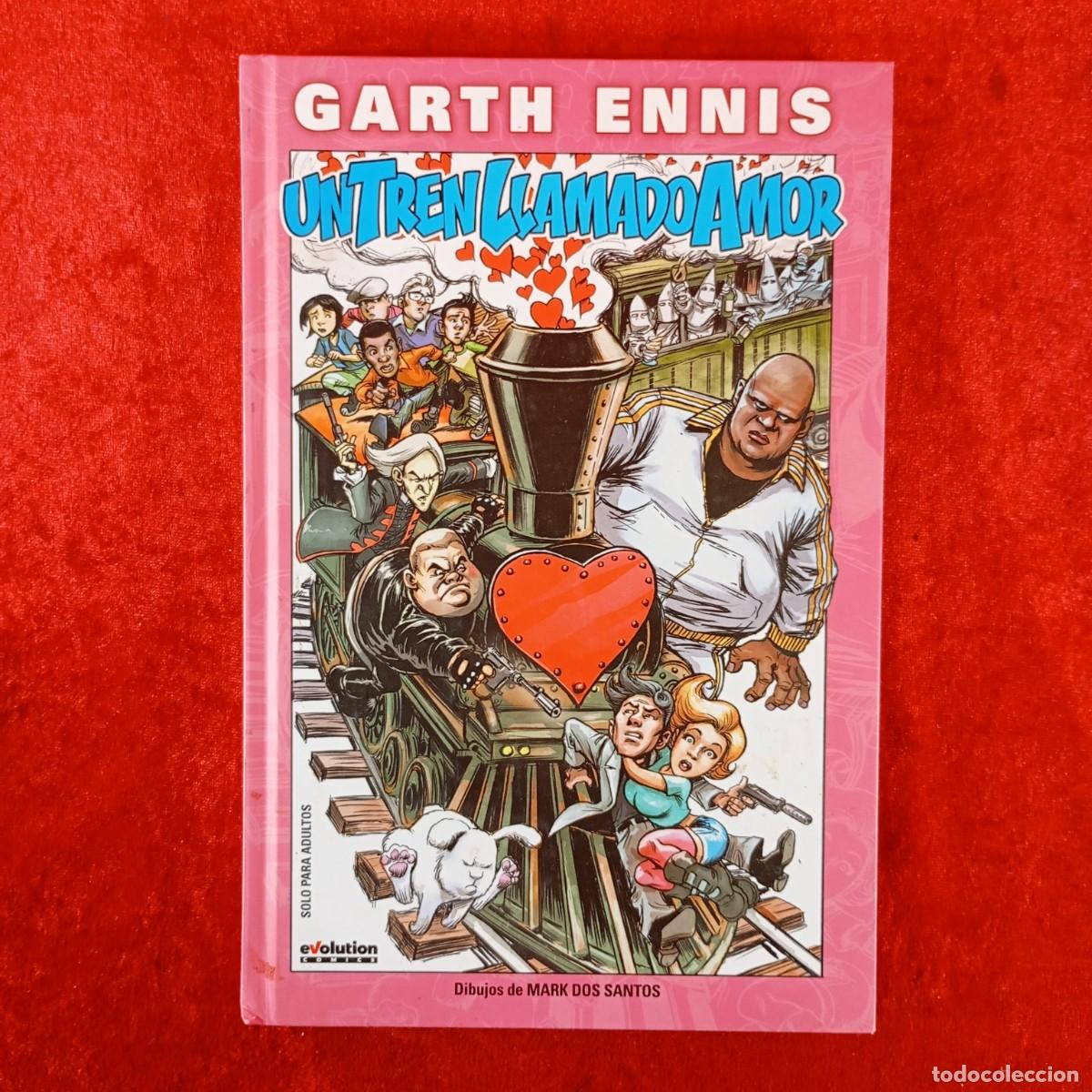 C&oacute;mics: UN TREN LLAMADO AMOR - GARTH ENNIS - MARK DOS SANTOS - EVOLUTION COMICS - SOLO PARA ADULTOS / 433