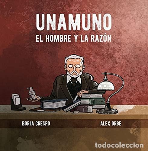 Comics: Unamuno. El hombre y la raz&oacute;n (El Gallo de Oro) - Borja Crespo; Alex Orbe