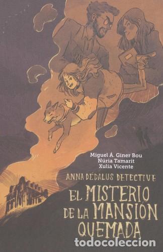 Comics: El misterio de la mansi&oacute;n quemada. Anna D&eacute;dalus detective (Andana) - Miquel &Agrave;ngel Giner Bou; N&uacute;ria T