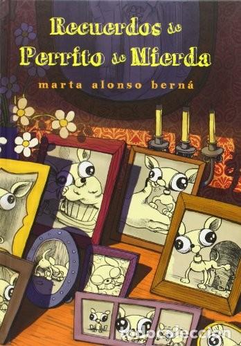 Comics : Recuerdos de Perrito de Mierda (Dibbuks) - Marta Alonso Bern&aacute;; Marta Alonso Bern&aacute;