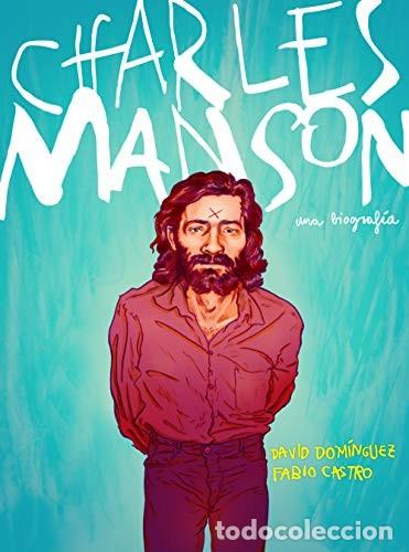 C&oacute;mics: Charles Manson: Una biograf&iacute;a (Random C&oacute;mics) - David Dom&iacute;nguez; Fabio Castro - Foto 1