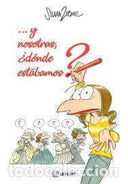 Comics: Y nosotras, &iquest;d&oacute;nde est&aacute;bamos? (Akal) - Silvia Ziche; Silvia Ziche