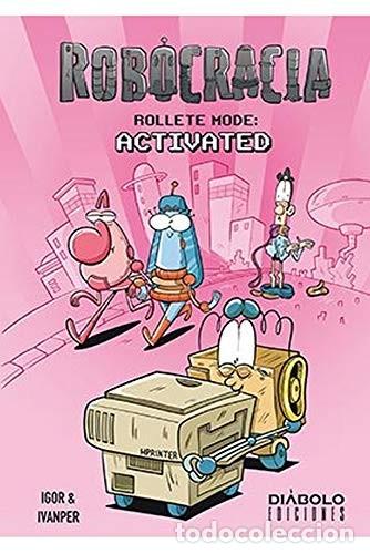 C&oacute;mics: Robocracia. Rollete Mode: Activated (Di&aacute;bolo) - Igor Fern&aacute;ndez; Ivanper