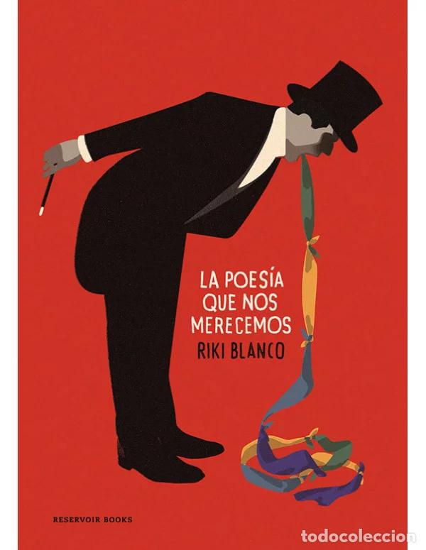 C&oacute;mics: La poes&iacute;a que nos merecemos (Reservoir Books) - Riki Blanco; Riki Blanco