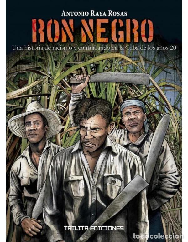 C&oacute;mics: Ron Negro (Trilita) - Antonio Raya Rosas; Antonio Raya Rosas