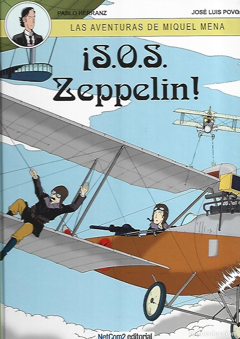 C&oacute;mics: Las aventuras de Miquel Mena, 2: S.O.S. Zeppelin, 2015, Netcom2, primera edici&oacute;n, impecable