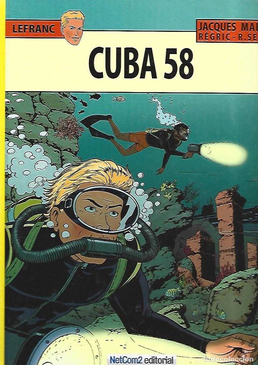 C&oacute;mics: Lefranc, 25: Cuba 58, 2014, Netcom2, primera edici&oacute;n, impecable - Foto 1